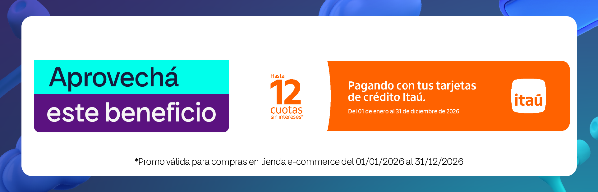 PROMO ITAÚ - hasta DIC 26 ACTIVO